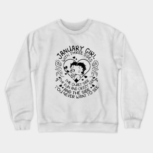 Juanuary Girl With Three Sides The Wuiet Side The Fun And Crazy Side And The Side You Never Want To See Daughter Crewneck Sweatshirt